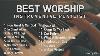 10 Hours Best Christian Songs 2023 Worship Instrumental Music Playlist Prayer Music