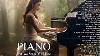 200 Most Beautiful Piano Melodies The Best Romantic Love Songs Playlist Relaxing Piano Music Ever