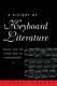 A History Of Keyboard Literature Music For The Piano And Its Forerunners Good