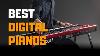 Best Digital Pianos In 2020 Top 5 Digital Piano Picks