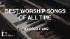 Best Worship Songs Of All Time Christian Instrumental