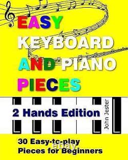 Easy Keyboard and Piano Pieces 2 Hands Edition 30 Easy-to-play Pi VERY GOOD
