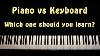 Piano Vs Keyboard Which One Should You Learn