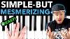 Simple But Mesmerizing Piano Pattern Perfect For Beginners
