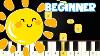 You Are My Sunshine Folk Song Beginner Piano Tutorial Easy Piano