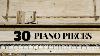 30 Pièces De Piano Classique Les Plus Célèbres
